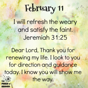 February 11 – The Peace of Heaven
